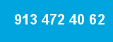 913 472 40 62